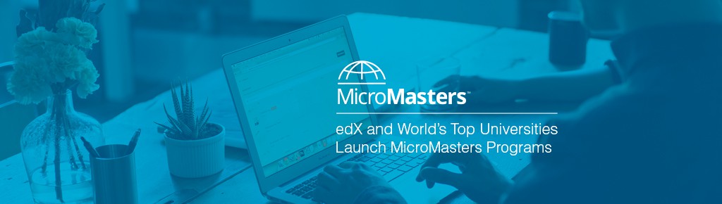 Imagen: EdX junto a las mejores universidades el mundo lanzan MicroMasters Program
