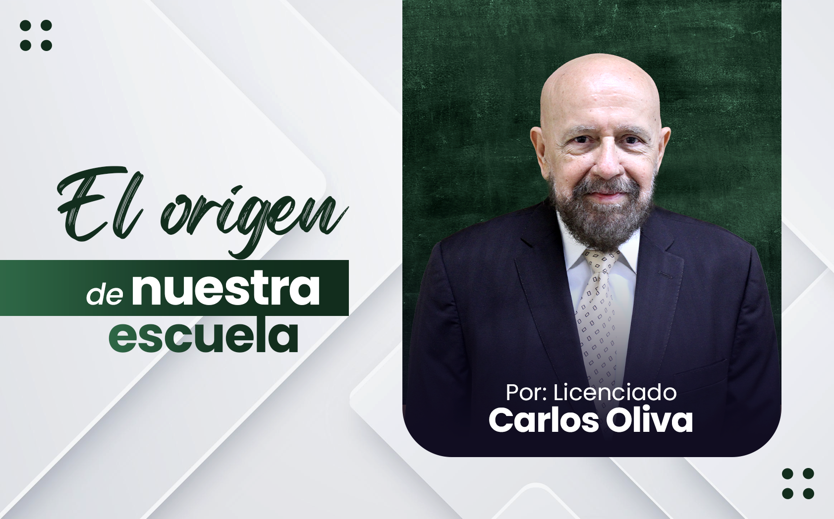 Pluma invitada: El origen de nuestra escuela