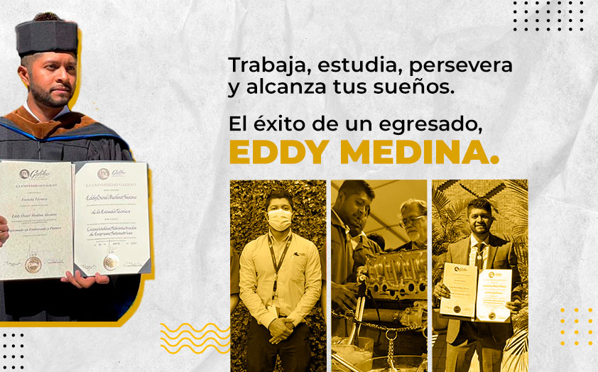 Trabaja, estudia, persevera y alcanza tus sueños: El éxito de Eddy Medina