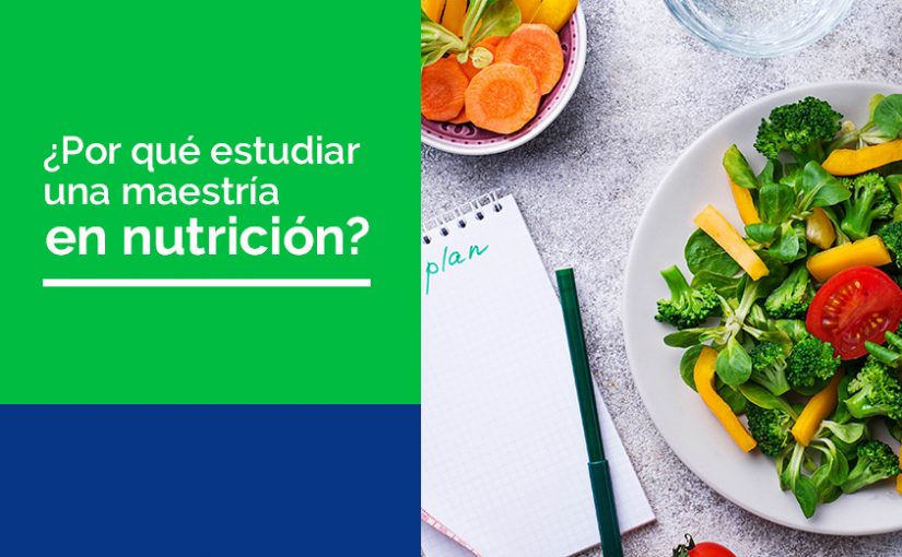 Maestría en Nutrición y Desarrollo Humano