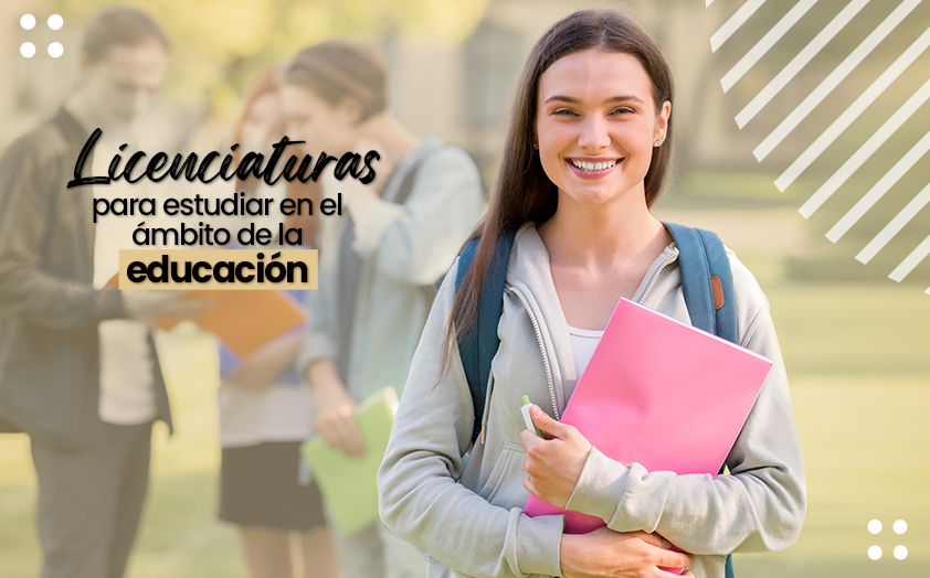 Licenciaturas para estudiar en el ámbito de la educación