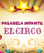 Imagen: Pasarela Infantil El Circo