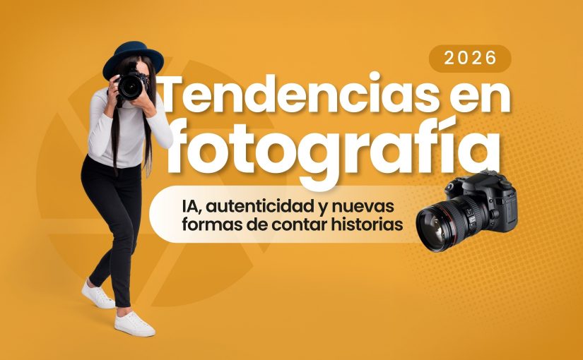 Tendencias en fotografía 2026