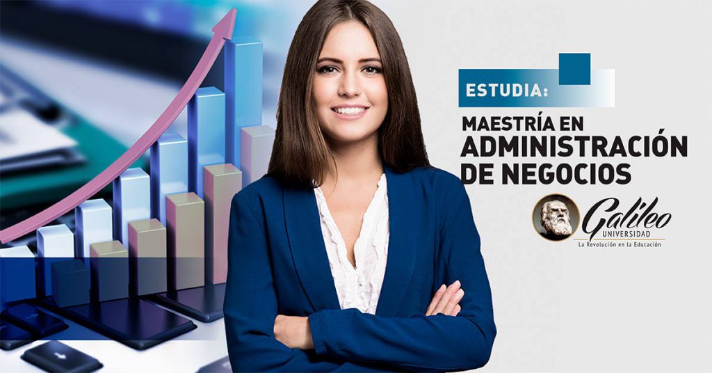 Conoce nuestro Máster en Administracion de Negocios