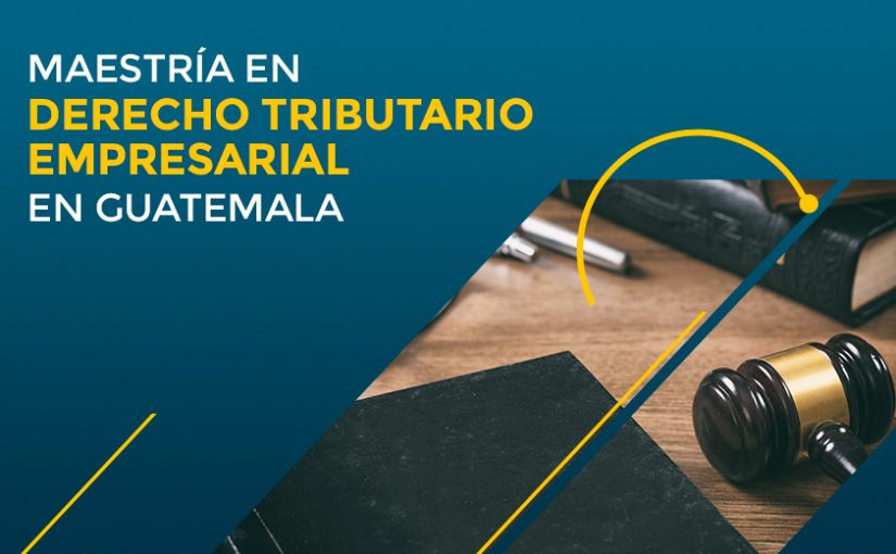 Maestría en Derecho Tributario en Guatemala | FACTI