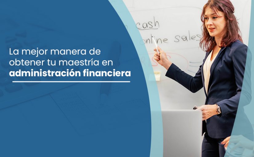 Maestría en Administración Financiera