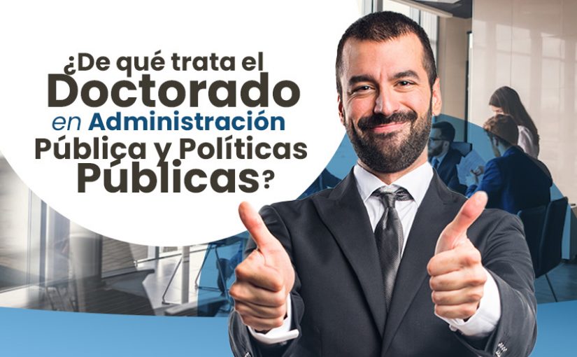 Doctorado en Administración Pública y Políticas Públicas