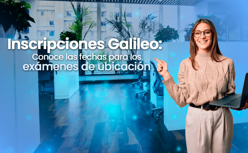 Exámenes de ubicación para ingeniería industrial y administrativa en Universidad Gallileo