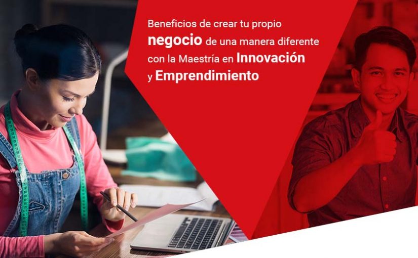 Maestría en Innovación y Emprendimiento