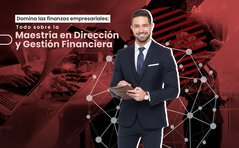 Maestría en Dirección y Gestión Financiera