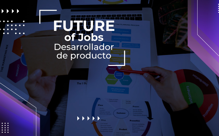 Future of Jobs: Desarrollador de producto