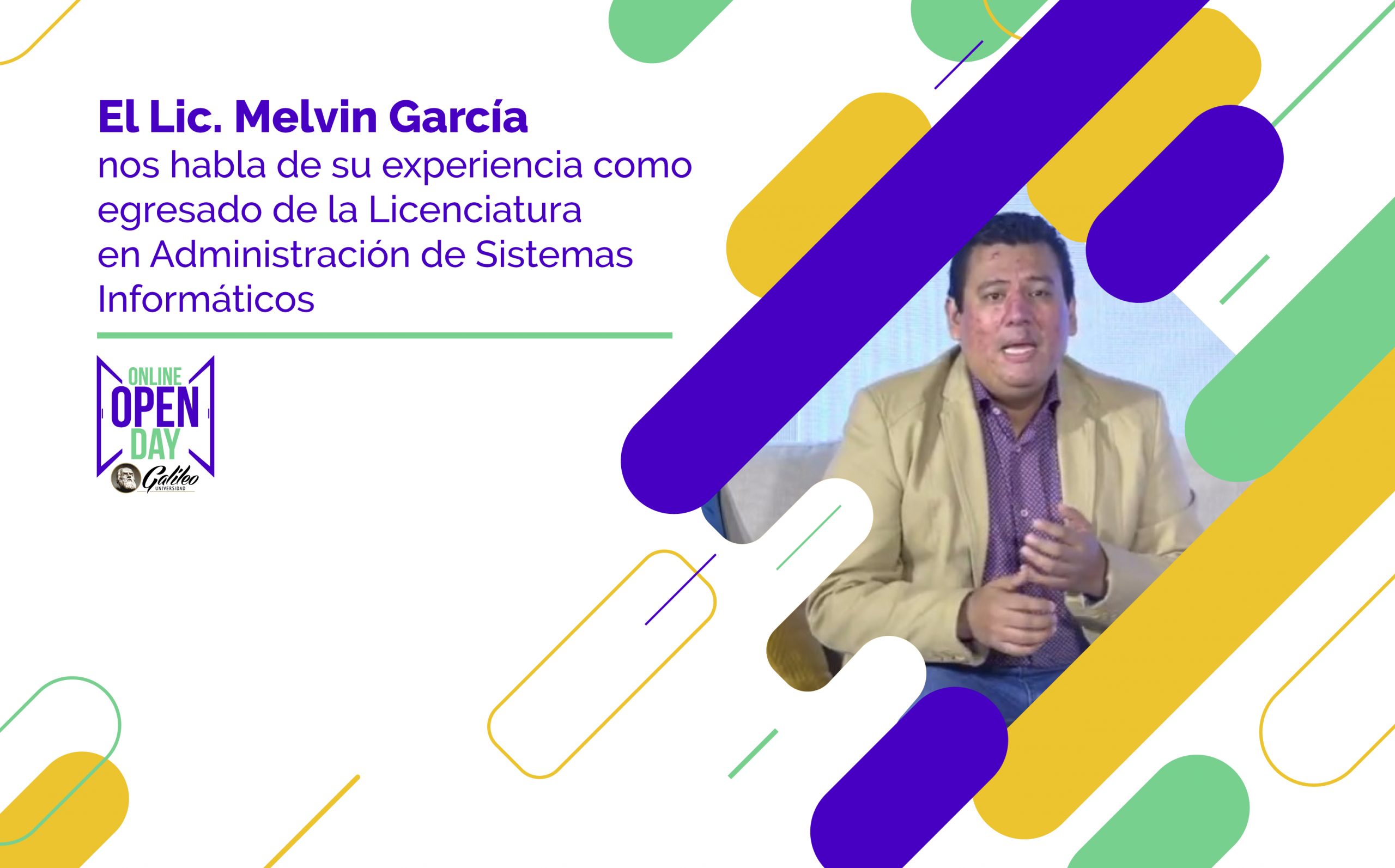 El Lic. Melvin García nos habla de su experiencia como egresado de la Licenciatura en Administración de Sistemas Informáticos