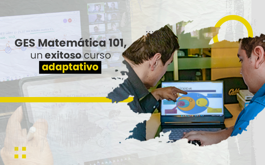 GES Matemática 101, un exitoso curso adaptativo