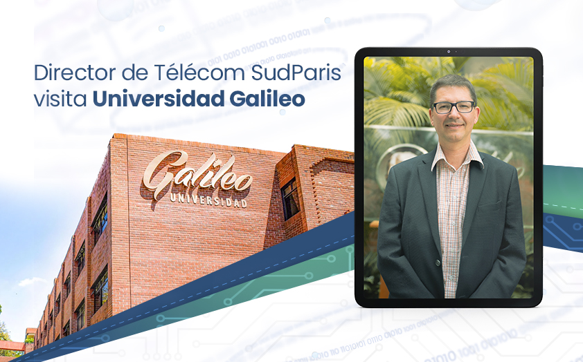 Director de Télécom SudParis visita Universidad Galileo