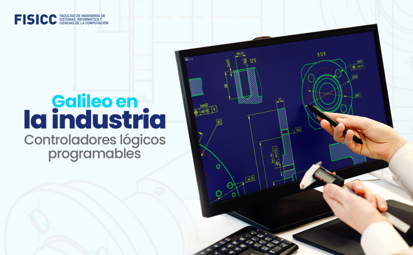 Galileo en la Industria: Controladores lógicos programables