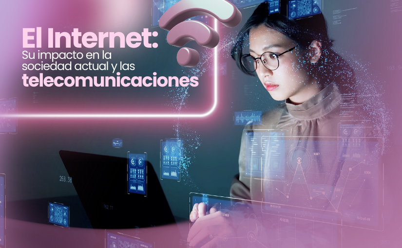 Internet y las telecomunicaciones