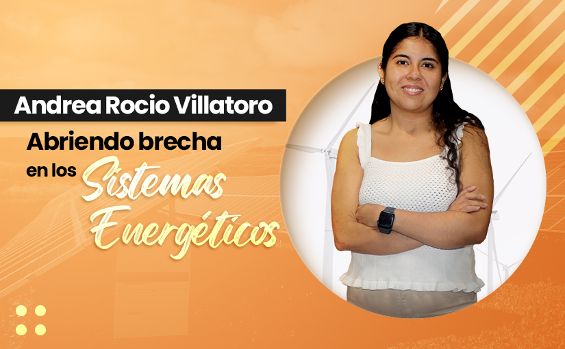 Rocío García, trazando una ruta próspera en el campo de la ingeniería en sistemas energéticos