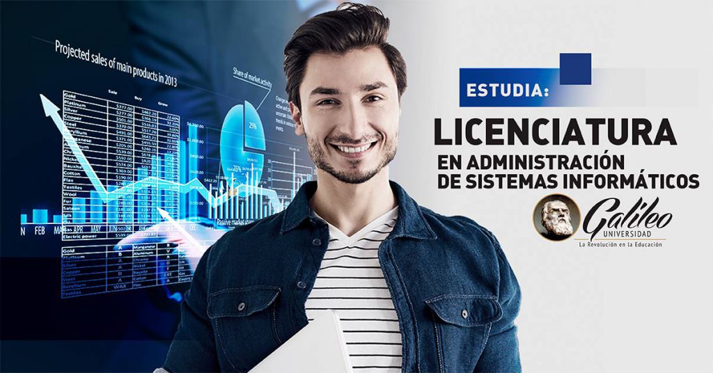 Conoce nuestra Licenciatura en Administración de Sistemas Informáticos