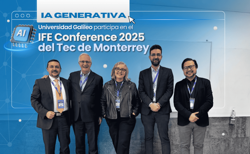 Universidad Galileo en la IFE Conference 2025